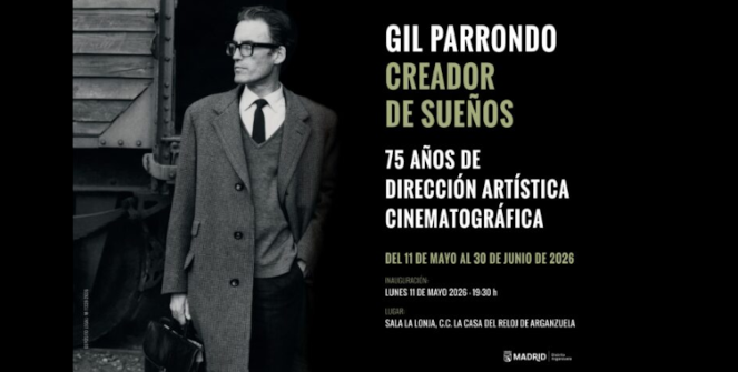 Gil Parrondo, creador de sue&ntilde;os. 75 a&ntilde;os de Direcci&oacute;n Art&iacute;stica Cinematogr&aacute;fica