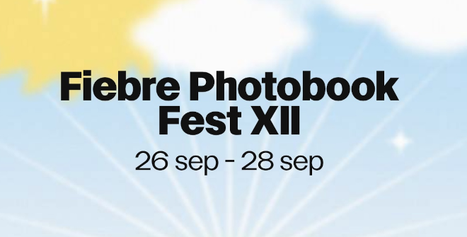 Fiebre Photobook Fest XII 