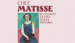 Chez Matisse. El legado de una nueva pintura