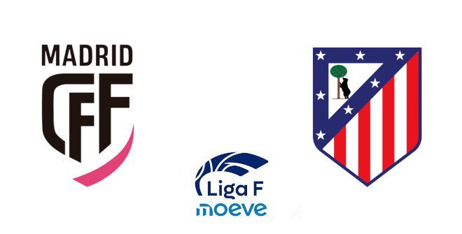 Madrid CFF - Atlético de Madrid Femenino (Liga F Moeve)