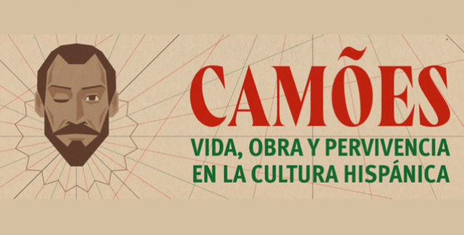 Camões: vida, obra y pervivencia en la cultura hispánica