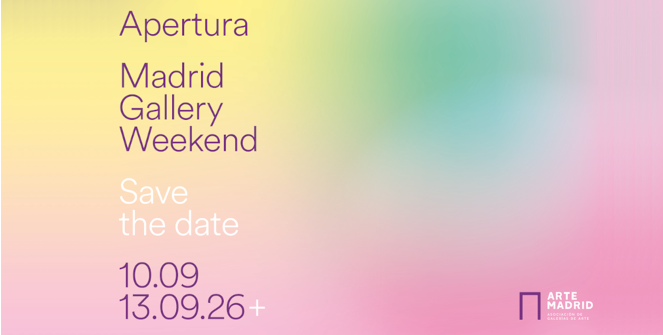 APERTURA - Madrid Gallery Weekend 2026