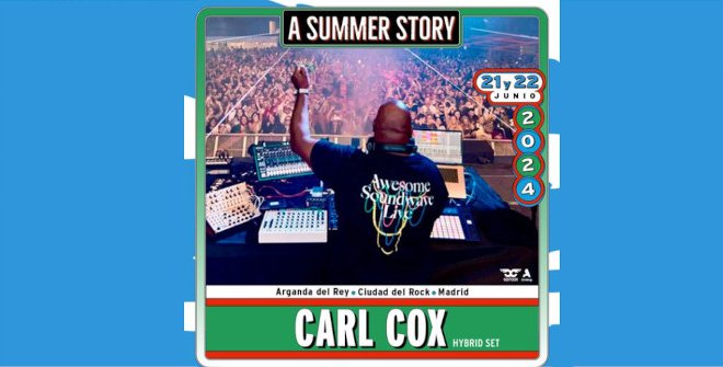 A Summer Story - Carl Cox