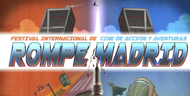 RompeMadrid – Festival Internacional de Cine de Acción y Aventuras de Madrid