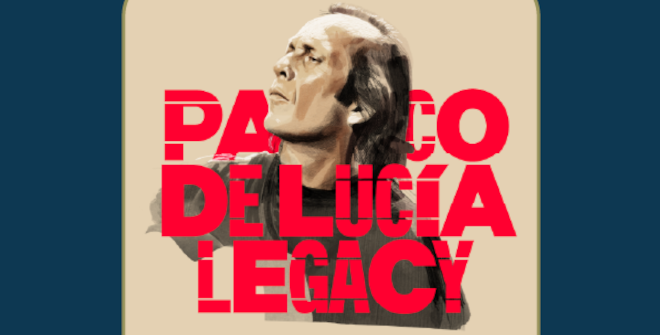 Paco de Lucía Legacy