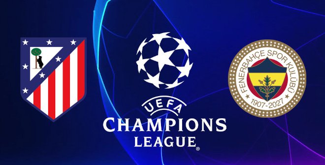 Atlético de Madrid - Fenerbahçe SK (UEFA Champions League)