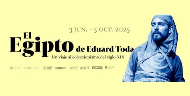 El Egipto de Eduard Toda. Un viaje al coleccionismo del siglo XIX