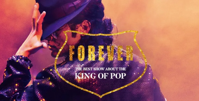 Forever - The best show about the King of Pop