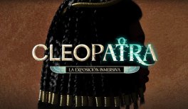 Cleopatra, la exposición inmersiva Cleopatra, la exposición inmersiva