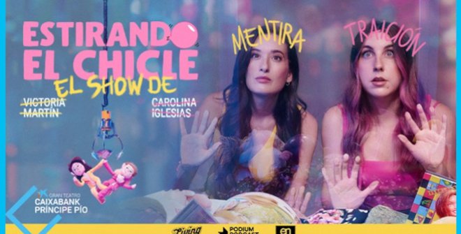 Estirando el chicle. El show de Mentira y Traición 