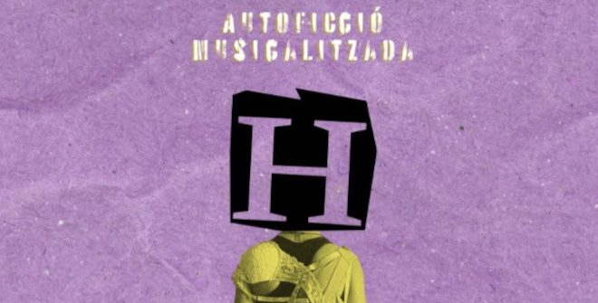 H, una autoficción musicalizada