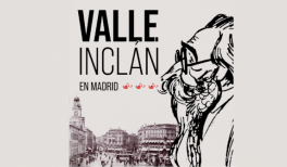 Valle-Inclán en Madrid