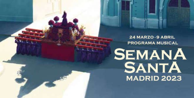 Programa musical Semana Santa Madrid 2023