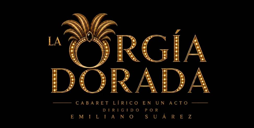 La orgía dorada. Cabaret lírico en un acto