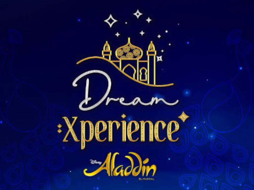 Aladdín, el musical Dream Xperience