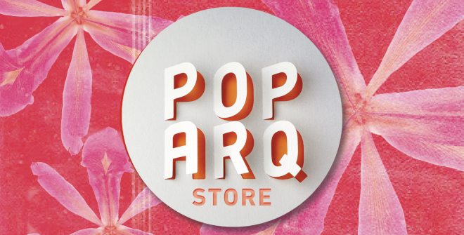 Pop Arq Store - Edición primavera