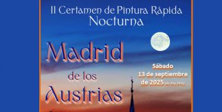 Certamen de Pintura Rápida Nocturna Madrid de los Austrias 