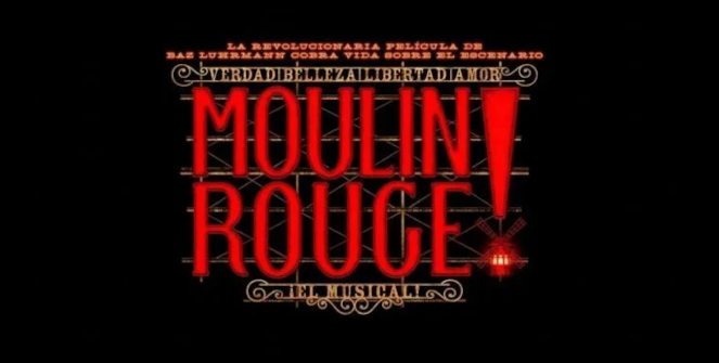 Moulin Rouge! El Musical