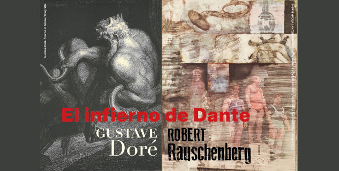 El infierno de Dante. Doré y Rauschenberg