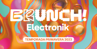 Brunch Electronik Madrid - Temporada primavera