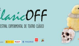 X Festival Experimental de Teatro Clásico - clasicOFF