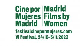 VI Festival Cine por Mujeres de Madrid 
