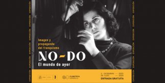 NO-DO. El mundo de ayer. Imagen y propaganda del franquismo