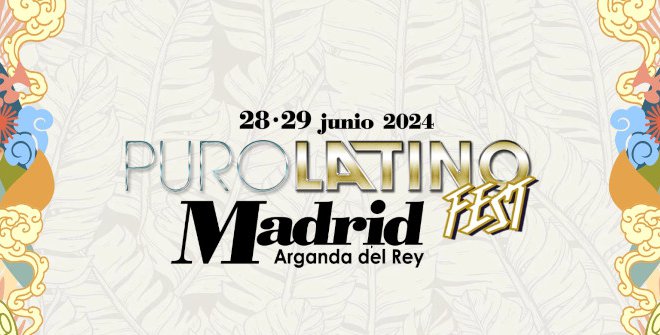 Puro Latino Madrid Fest 2024