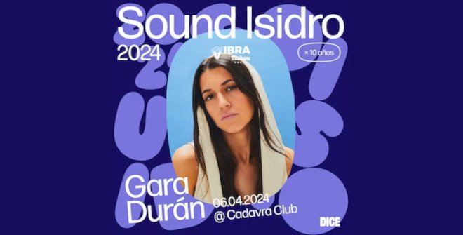 Sound Isidro Vibra Mahou 2024 - Gara Durán