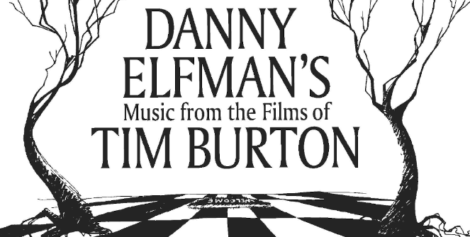 Danny Elfman&rsquo;s Music from the Films of Tim Burton