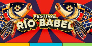 Festival Río Babel 2025