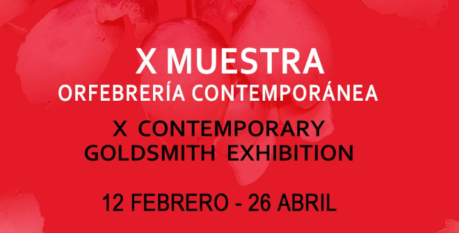 X Muestra Orfebrería y Joyería Contemporánea