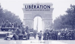 1945. LIBÉRATION. Tras las huellas de La Nueve