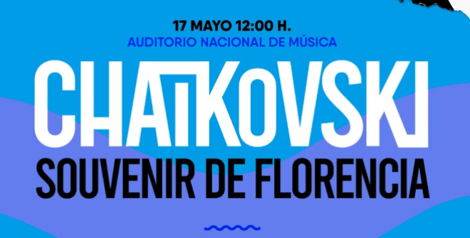 Orquesta Camerata Musicalis. Mucho Más que un Concierto. Chaikovski. Souvenir de Florencia