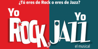 Yo Rock, Yo Jazz, el musical