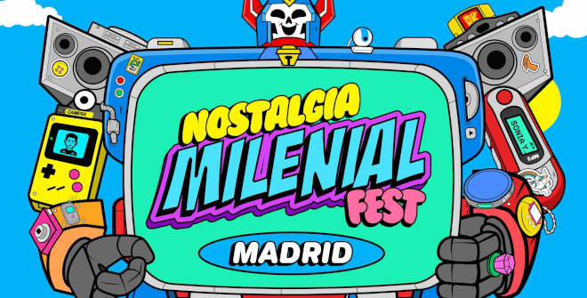 Nostalgia Milenial Fest Madrid 2026