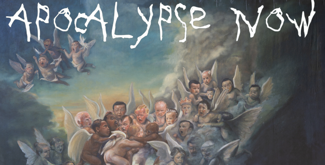 Apocalypse Now © Illma Gore