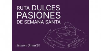 Ruta Dulces Pasiones de Semana Santa 