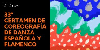 33º Certamen de Coreografía de Danza Española y Flamenco