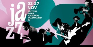 JAZZMADRID22. Festival international de jazz de Madrid
