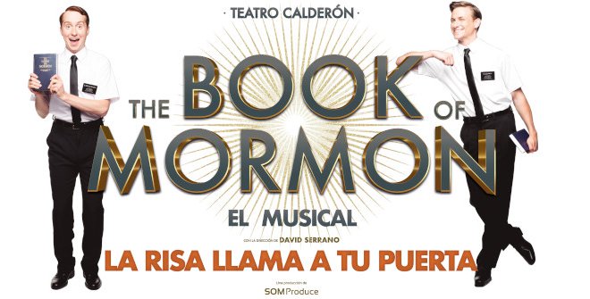 Watch The Book Of Mormon Musical Online The Book of Mormon, the Musical | Tourism Madrid