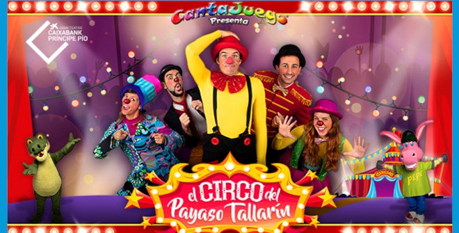 CantaJuego - El circo del Payaso Tallarín