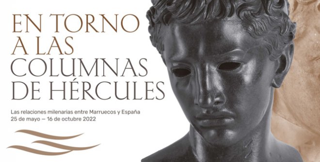 En torno a las columnas de Hércules. Las relaciones milenarias entre Marruecos y España 