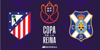 Atlético de Madrid - CD Tenerife Femenino (Copa de la Reina)