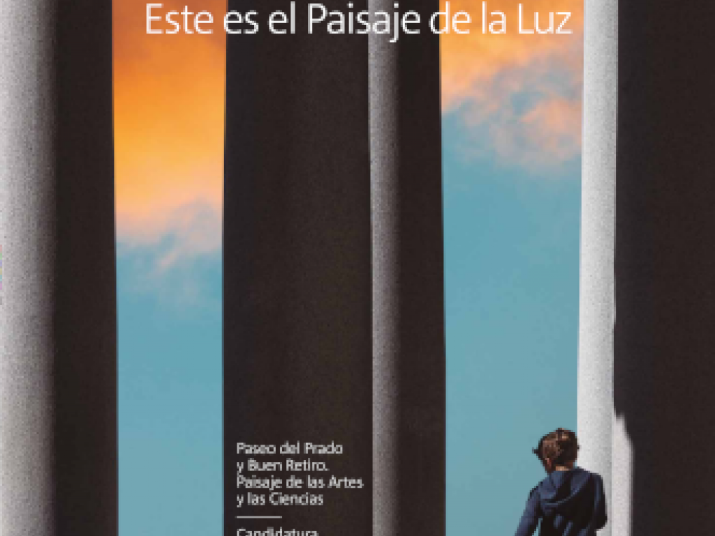 Paisaje de la Luz. El Paseo del Prado y el Buen Retiro, Paisaje de las Artes y las Ciencias es candidato a la inscripción en la lista de Patrimonio Mundial de la UNESCO.