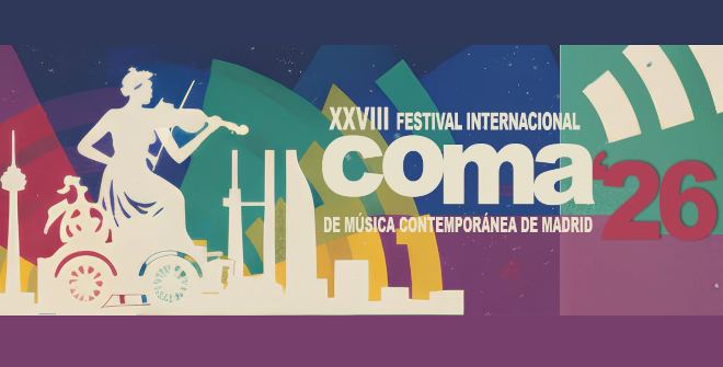 Festival Internacional de Música Contemporánea de Madrid - COMA’26