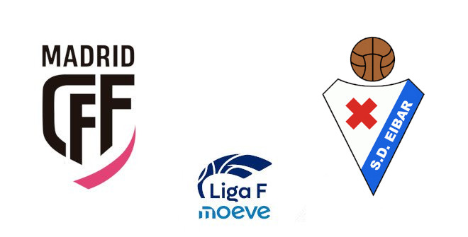 Madrid CFF - Eibar Femenino (Liga F Moeve)