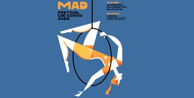 MADn 2025 - Festival Internacional de Circo de Madrid