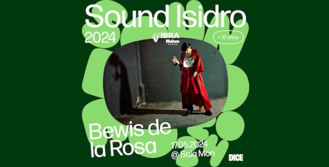 Sound Isidro Vibra Mahou 2024 - Bewis de la Rosa