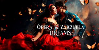 Ópera & Zarzuela Dreams